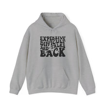 Load image into Gallery viewer, Expensive Difficult and Talks Back Hooded Sweatshirt
