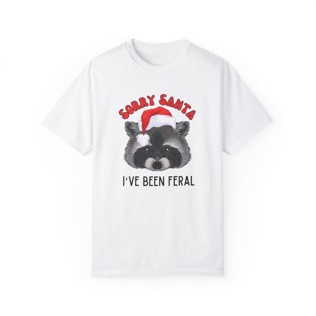 Dear Santa... I've been feral T-Shirt