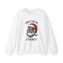 Load image into Gallery viewer, Big Nick Energy... Unisex Crewneck Sweatshirt
