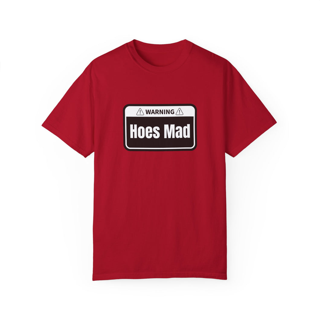 Hoes Mad T-shirt