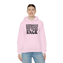 Load image into Gallery viewer, Expensive Difficult and Talks Back Hooded Sweatshirt
