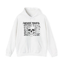 Load image into Gallery viewer, Never Trust the Living Hooded Sweatshirt
