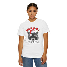 Load image into Gallery viewer, Dear Santa... I&#39;ve been feral T-Shirt
