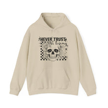 Load image into Gallery viewer, Never Trust the Living Hooded Sweatshirt
