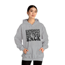 Load image into Gallery viewer, Expensive Difficult and Talks Back Hooded Sweatshirt
