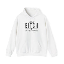 Load image into Gallery viewer, I&#39;m that Bitch Hooded Sweatshirt
