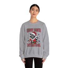 Load image into Gallery viewer, Sorry Santa... Unisex Crewneck Sweatshirt
