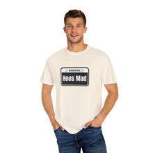 Load image into Gallery viewer, Hoes Mad T-shirt
