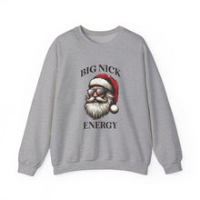 Load image into Gallery viewer, Big Nick Energy... Unisex Crewneck Sweatshirt
