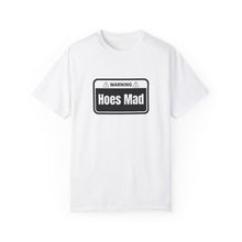 Load image into Gallery viewer, Hoes Mad T-shirt
